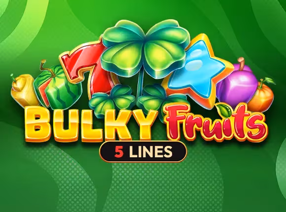 Bulky Fruits
