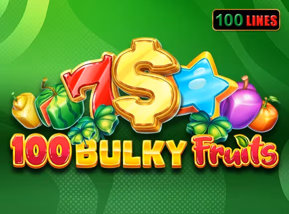 100 Bulky Fruits