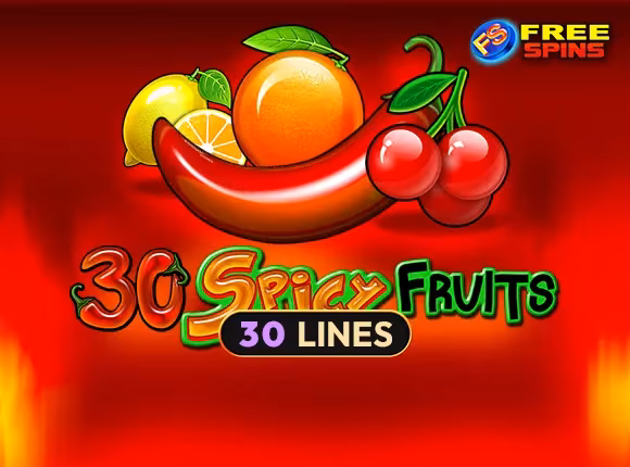 30 Spicy Fruits