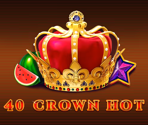 40 Crown hot
